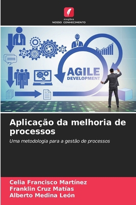 Aplicação da melhoria de processos [Portuguese] 6207050770 Book Cover