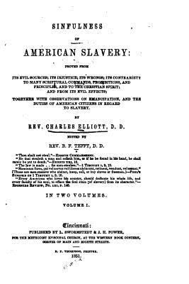 Sinfulness of American Slavery 1530499763 Book Cover