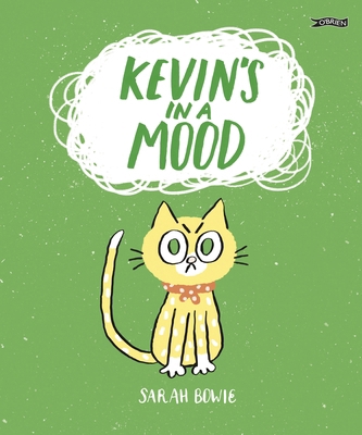 Kevin's in a Mood 1788493591 Book Cover
