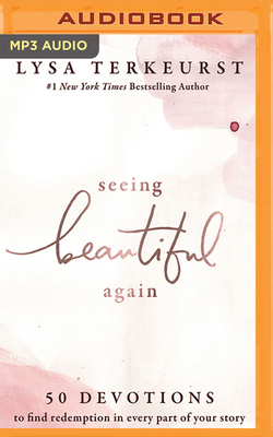 Seeing Beautiful Again: 50 Devotions to Find Re... 1713572397 Book Cover