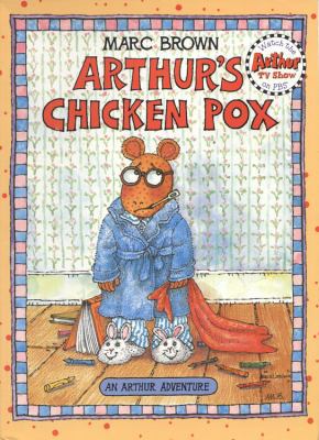 Arthur's Chicken Pox: An Arthur Adventure 0316110507 Book Cover
