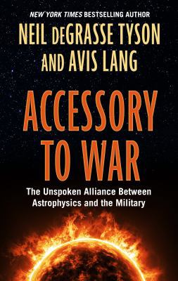 Accessory to War: The Unspoken Alliance Between... [Large Print] 1432863819 Book Cover