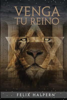 Venga Tu Reino [Spanish] 0692874909 Book Cover