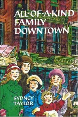 All-Of-A-Kind Family Downtown 0929093070 Book Cover