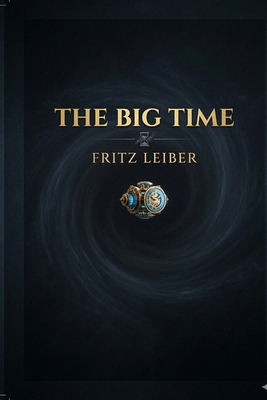 The Big Time B0GSCNNRVH Book Cover