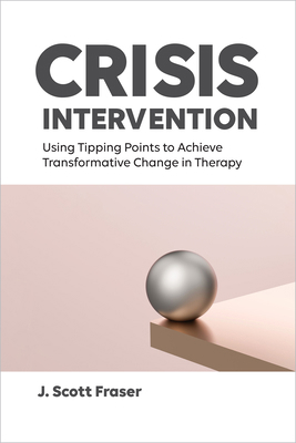 Crisis Intervention: Using Tipping Points to Ac... 143384334X Book Cover