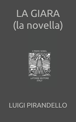 LA GIARA (la novella) [Italian] 1692714236 Book Cover