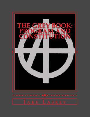 The Grey Book: Program & Constitution 1544111991 Book Cover