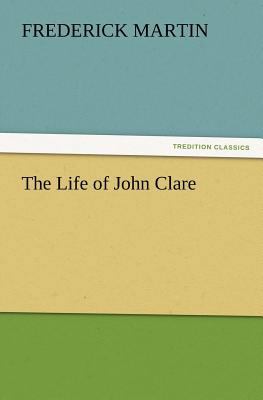 The Life of John Clare 3842433700 Book Cover