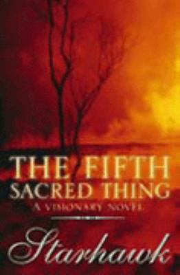 The Fifth Sacred Thing: A Visionary Novel 0722538898 Book Cover