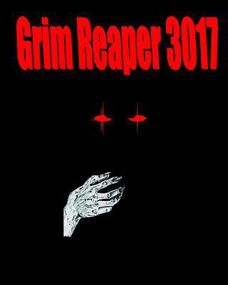 Grim Reaper 3017 1482789469 Book Cover