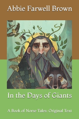 In the Days of Giants: A Book of Norse Tales: O... B08YRVKK7J Book Cover