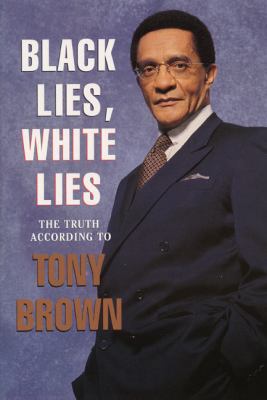 Black Lies, White Lies 0688151310 Book Cover