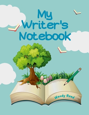 My Writer's Notebook: 70+ Prompts for Writing 1387797549 Book Cover