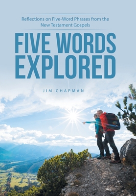 Five Words Explored: Reflections on Five-Word P... 1664262539 Book Cover