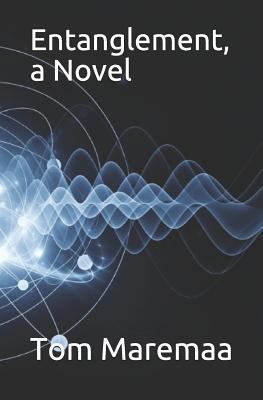 Entanglement, a Novel 1730962882 Book Cover