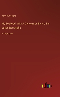 My Boyhood; With A Conclusion By His Son Julian... 3368364499 Book Cover