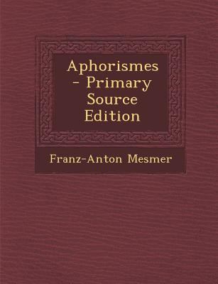 Aphorismes - Primary Source Edition [French] 1295658194 Book Cover