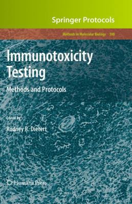 Immunotoxicity Testing: Methods and Protocols 1607614006 Book Cover