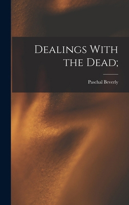 Dealings With the Dead; 1016305869 Book Cover