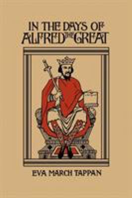 In the Days of Alfred the Great (Yesterday's Cl... 1599150352 Book Cover