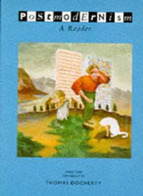 Postmodernism: A Reader 0745012434 Book Cover