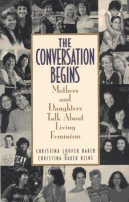 Conversation Begins: Mothers and Daughters Talk... 0553375245 Book Cover