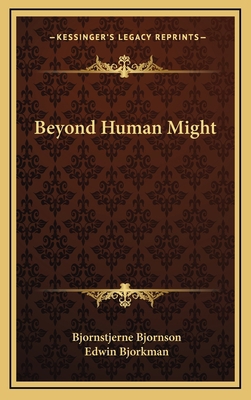 Beyond Human Might 1163388173 Book Cover