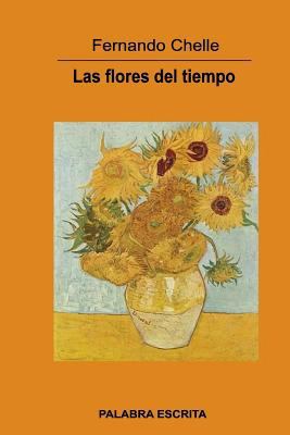 Las flores del tiempo [Spanish] 1985749335 Book Cover