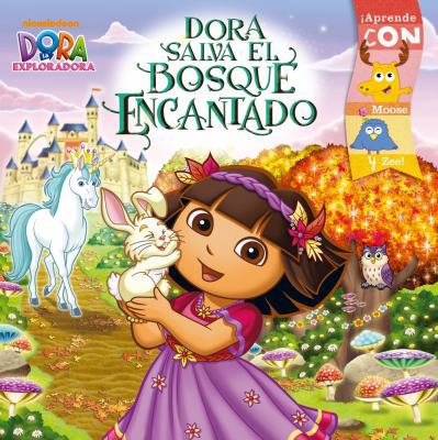 Dora Salva El Bosque Encantado (Dora Saves the ... [Spanish] 1442431407 Book Cover