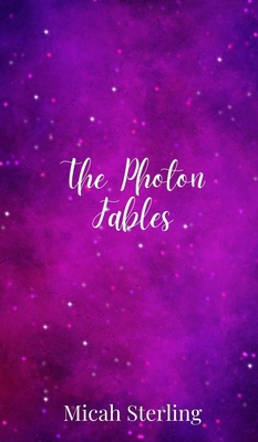 The Photon Fables 1805678396 Book Cover