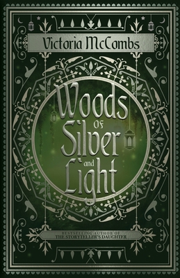 Woods of Silver and Light 1736516469 Book Cover