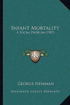 Infant Mortality: A Social Problem (1907) 116493418X Book Cover