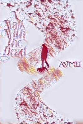 A Walk With the Dead B0CGGKBKDF Book Cover