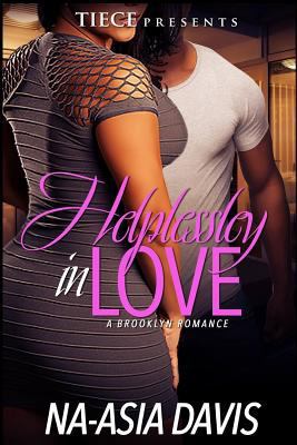 Helplessly In Love: A Brooklyn Romance 153508796X Book Cover