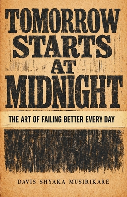 Tomorrow Starts At Midnight B0GPVQWRYR Book Cover