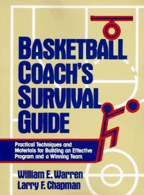 Basketball Coach's Survival Guide: Practical Te... 0135433819 Book Cover