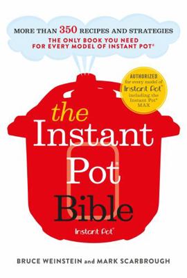 The Instant Pot Bible: The Only Book You Need f... 1529362059 Book Cover