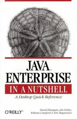 Java Enterprise in a Nutshell: A Desktop Quick ... 1565924835 Book Cover