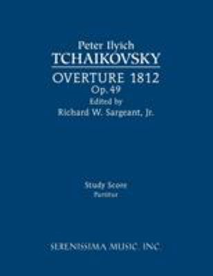 Overture 1812, Op.49: Study score 1608742199 Book Cover