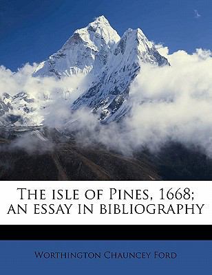 The Isle of Pines, 1668; An Essay in Bibliography 1176427008 Book Cover