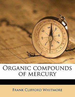 Organic Compounds of Mercury 1177653079 Book Cover