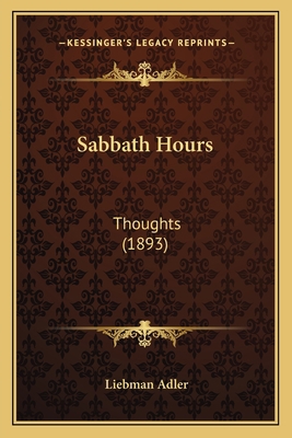 Sabbath Hours: Thoughts (1893) 116390967X Book Cover