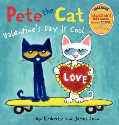 Pete the Cat: Valentine's Day Is Cool 0062198653 Book Cover
