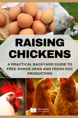 Raising Chickens: A Practical Backyard Guide to... B0G38DZD7K Book Cover