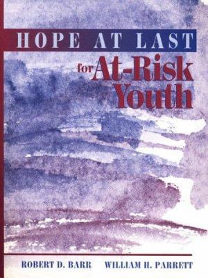 Hope at Last for At-Risk Youth: A Blueprint for... 0205162673 Book Cover