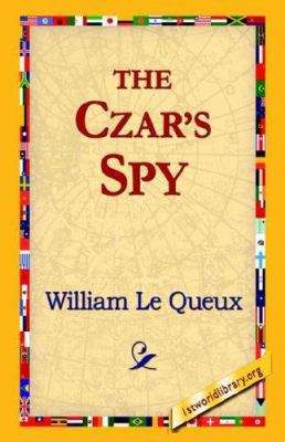 The Czar's Spy 1421815125 Book Cover