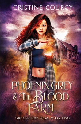 Phoenix Grey and the Blood Farm 1962753034 Book Cover