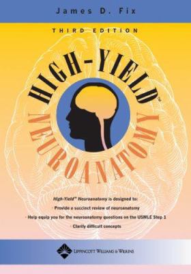 High-Yield(tm) Neuroanatomy 0781758998 Book Cover