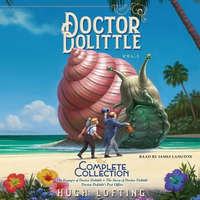 Doctor Dolittle: The Complete Collection, Vol. ... 1797101455 Book Cover